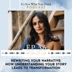 It's Not What You Think with Celinne Da Costa