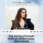 It's Not What You Think with Celinne Da Costa