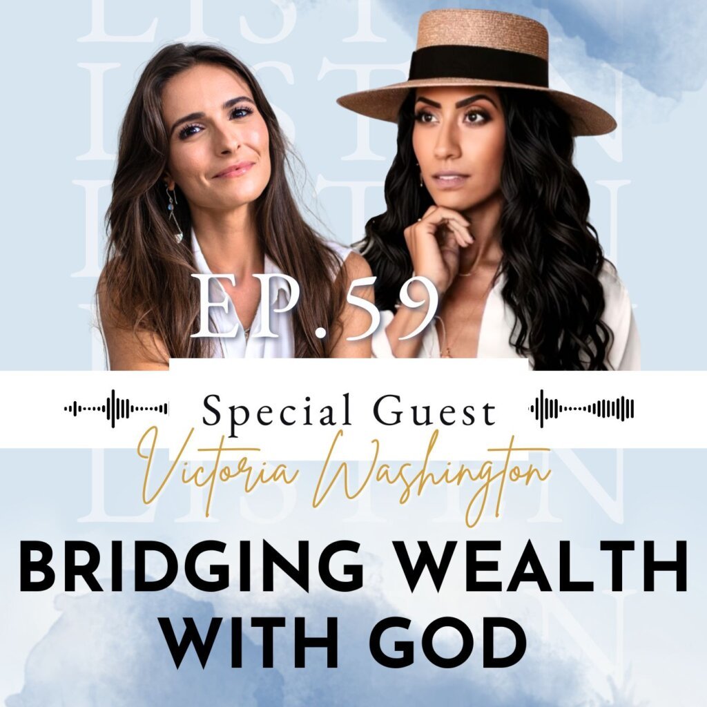 Bridging Wealth with God with Victoria Washington | Ep 59