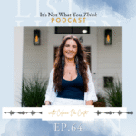 It's Not What You Think with Celinne Da Costa